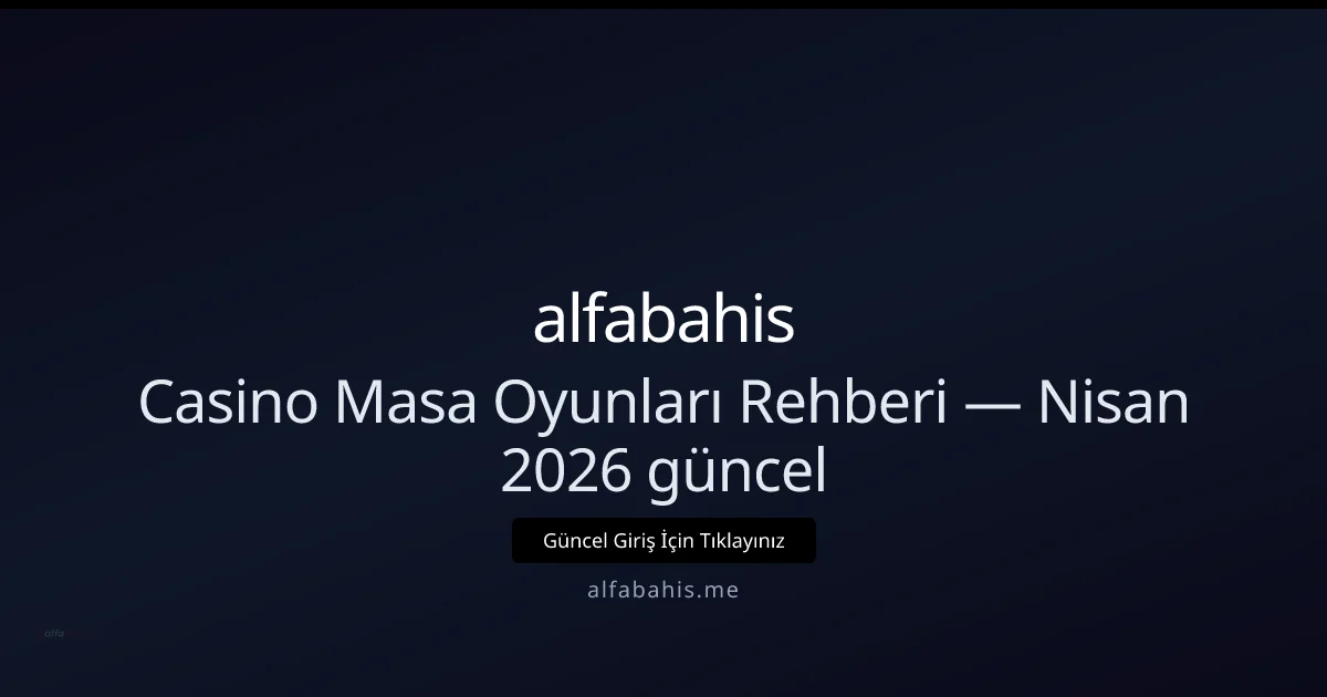 Casino Masa Oyunları: 2026 Güncel Rehber hakkında bilgilendirici görsel