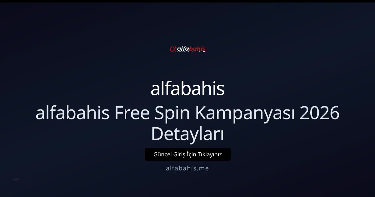 alfabahis Free Spin Kampanyası: Detaylı Rehber ve İpuçları alfabahis Free Spin Kampanyası: Detaylı Rehber ve İpuçları - alfabahis rehber görseli