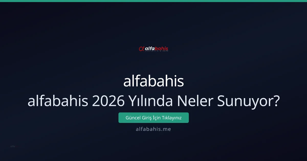 alfabahis’te Yeni Dönem: Neler Değişti, Nasıl Kullanılır? alfabahis’te Yeni Dönem: Neler Değişti, Nasıl Kullanılır? - alfabahis rehber görseli