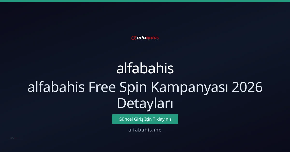 alfabahis Free Spin Kampanyası: Nasıl Çalışır, Kazanç İpuçları alfabahis Free Spin Kampanyası: Nasıl Çalışır, Kazanç İpuçları - alfabahis rehber görseli