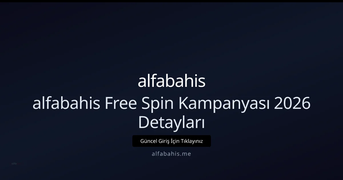 Alfabahis Free Spin Rehberi 2026: Güncel Taktikler Alfabahis Free Spin Rehberi 2026: Güncel Taktikler: kullanıcı arayüzü görünümü